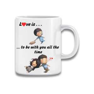 Love Is To Be With You All The Time Couple Mug